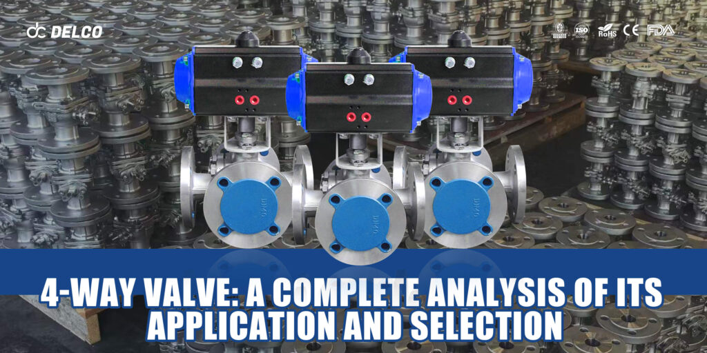 DELCO Four Way Valve for Chemical Flow Control