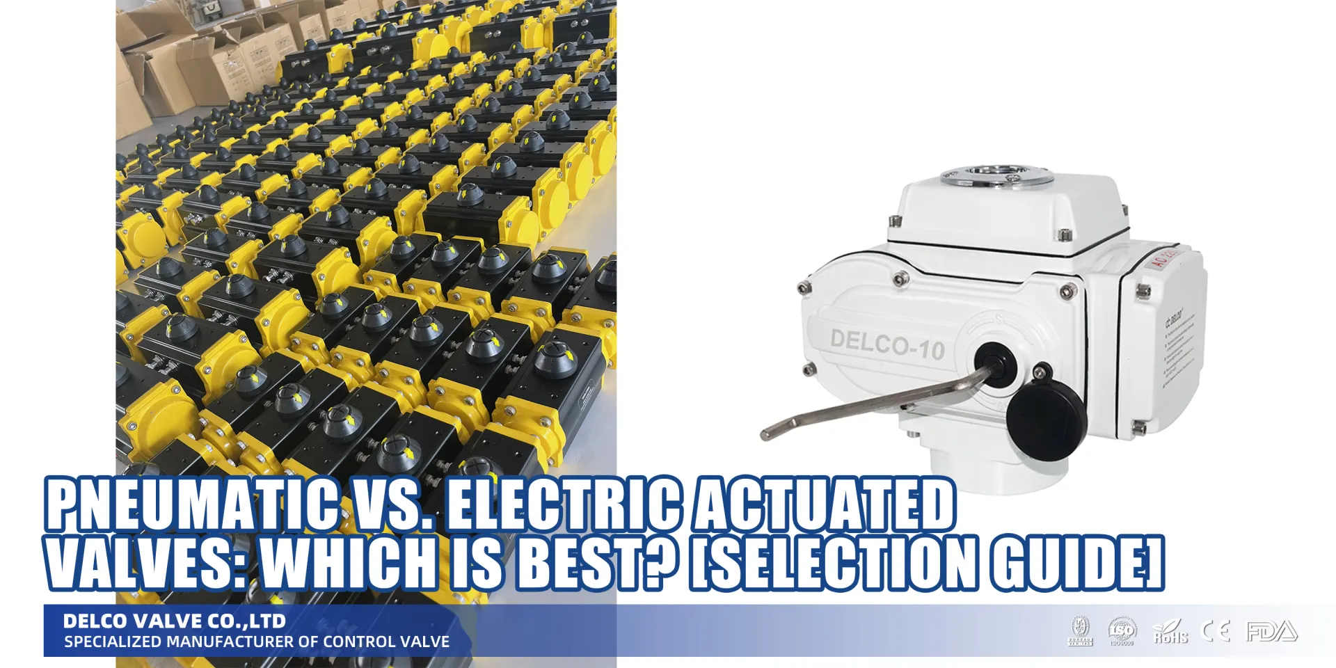 Valvole pneumatiche o elettriche: qual è la migliore? [Guida alla selezione]