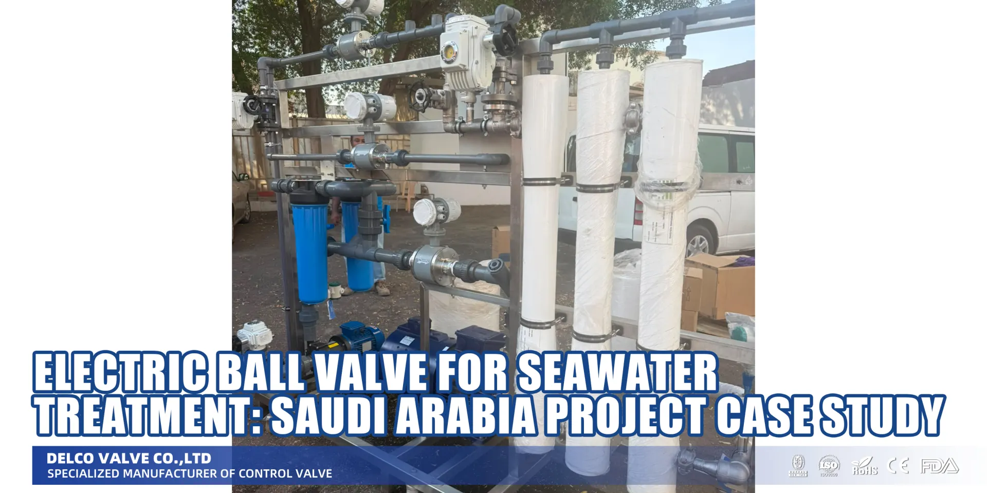 Elektrisches Kugelventil für die Meerwasseraufbereitung – Saudi-Arabien-Projekt – Fallstudie 1787730979691