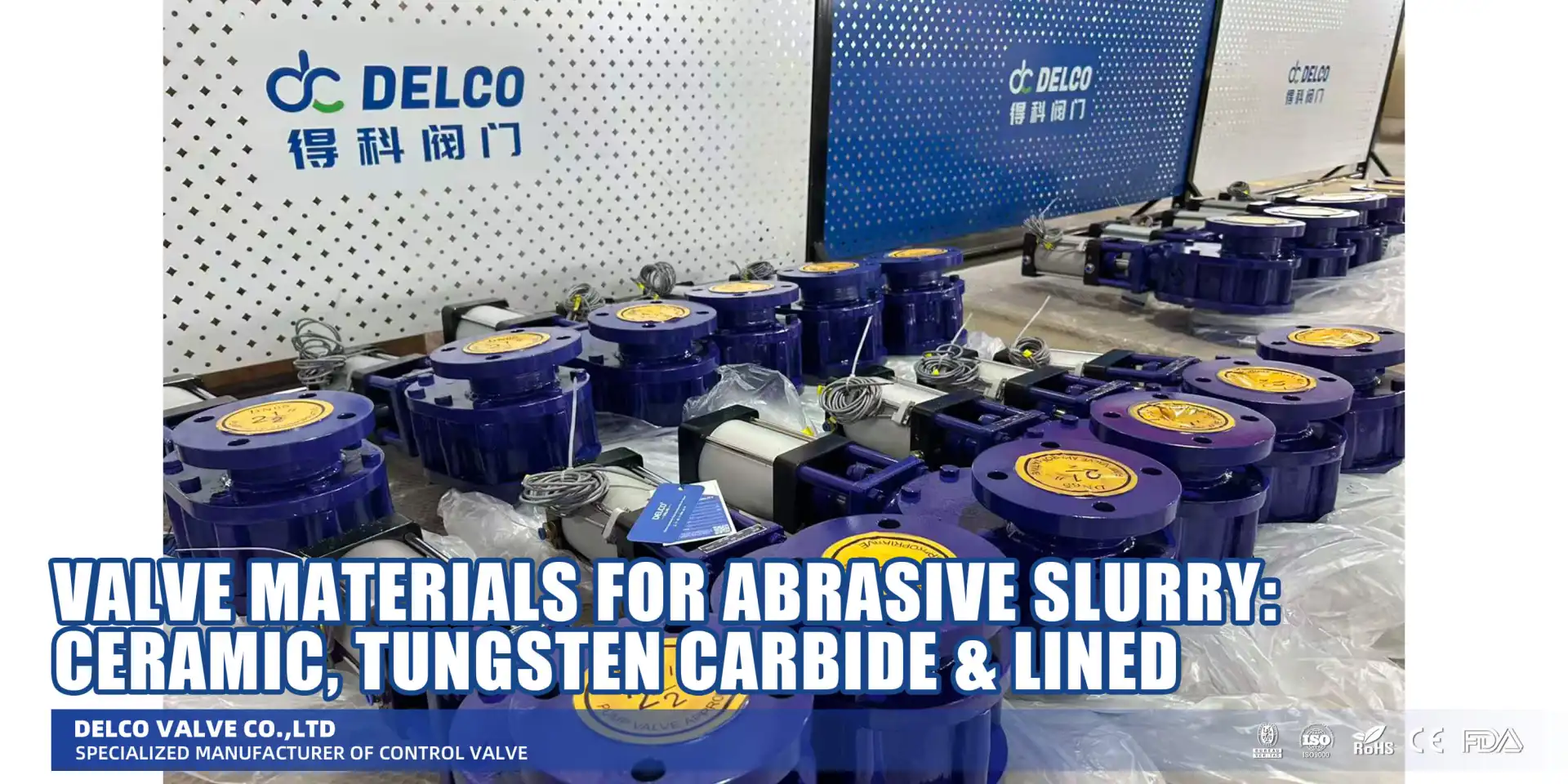 Valve Materials for Abrasive Slurry: Ceramic, Tungsten Carbide & Lined
